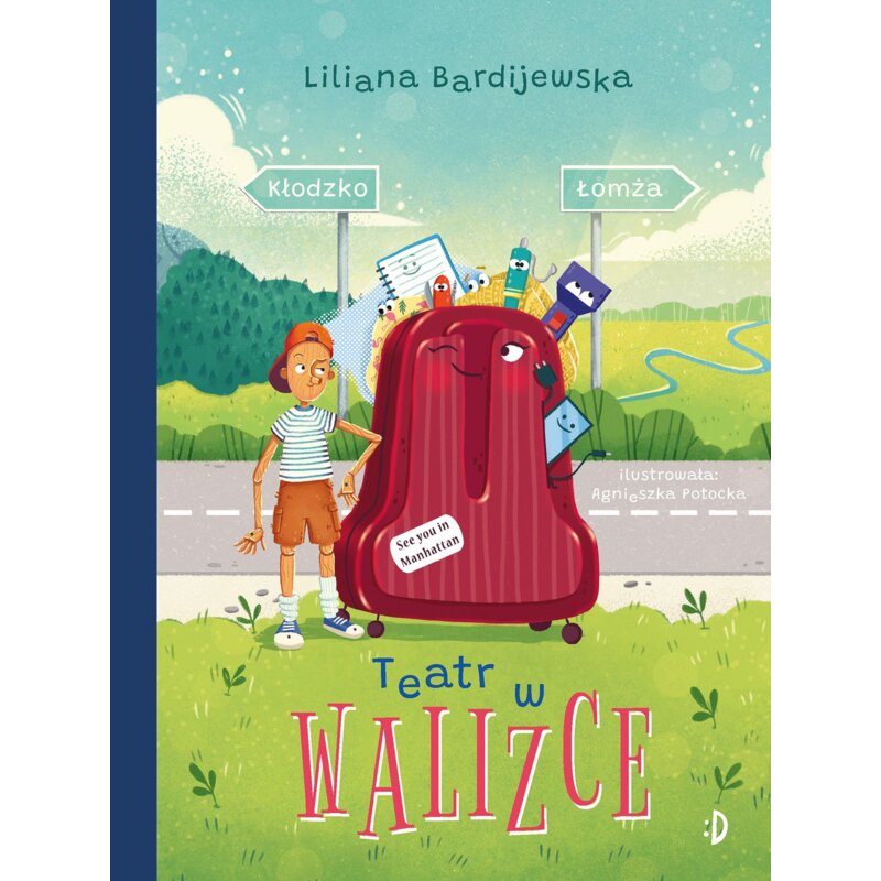 Teatr w walizce. Walizka pełna marzeń. Tom 2 Liliana Bardijewska