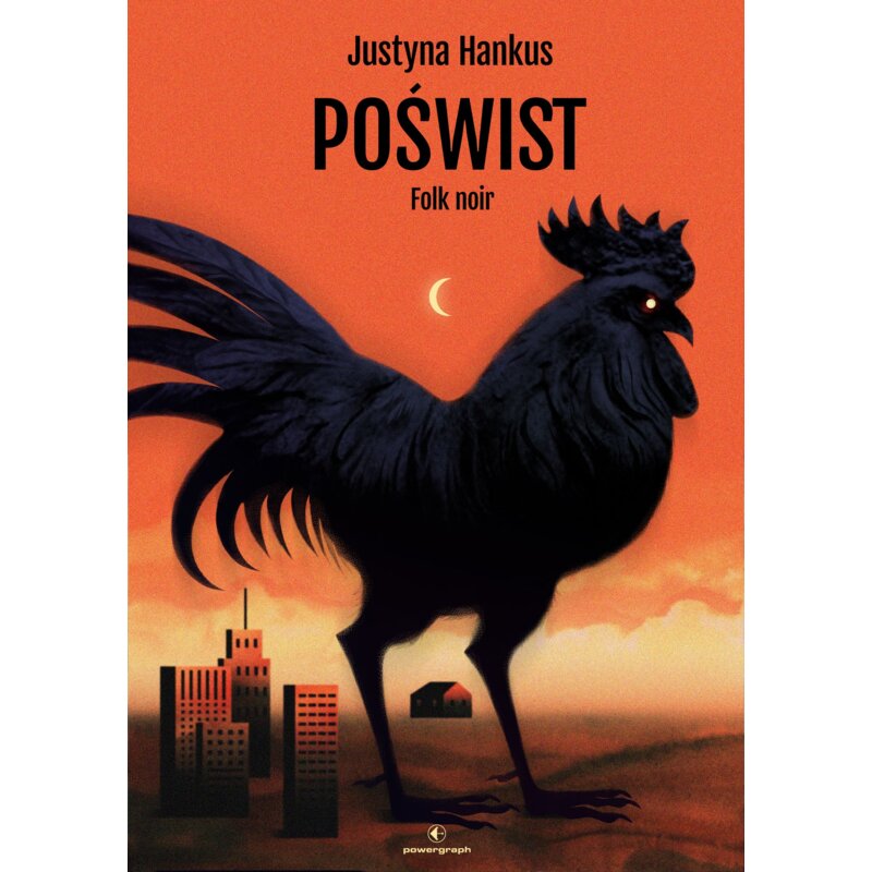 Poświst. Folk noir Justyna Hankus