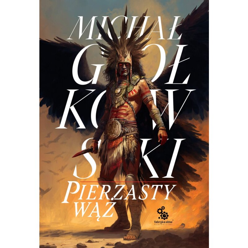 Pierzasty wąż. Świat we krwi. Tom 1 Michał Gołkowski