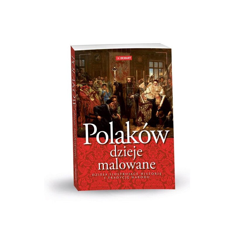 Polaków dzieje malowane Praca zbiorowa