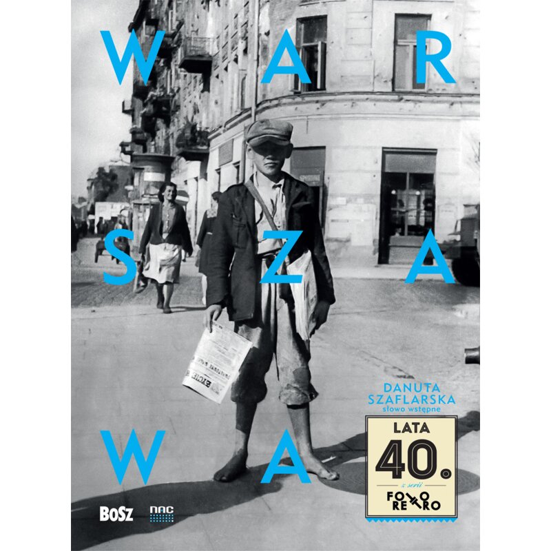 Warszawa lata 40 Praca zbiorowa
