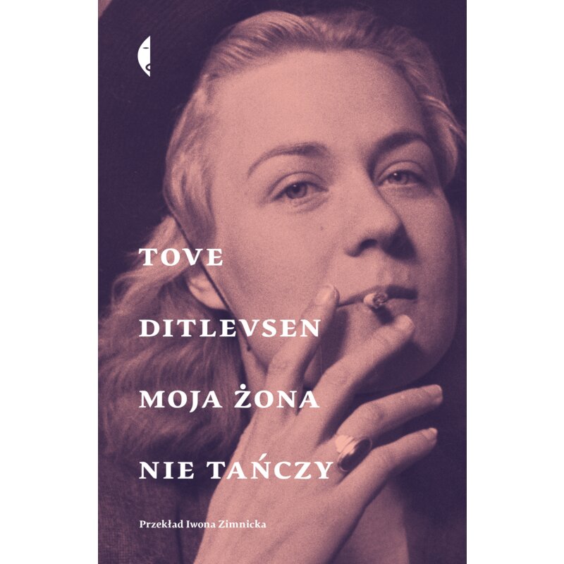 Moja żona nie tańczy. Opowiadania wybrane Tove Ditlevsen