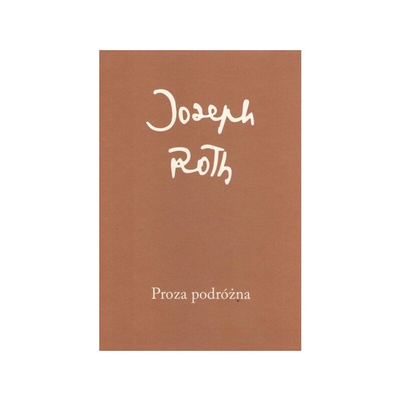 Proza podróżna Joseph Roth