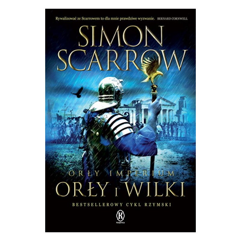 Orły imperium 4. Orły i Wilki Simon Scarrow