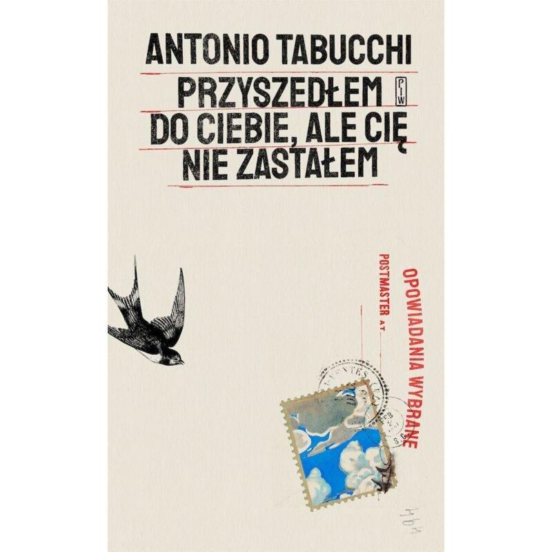 Przyszedłem do ciebie, ale cię nie zastałem Tabucchi Antonio