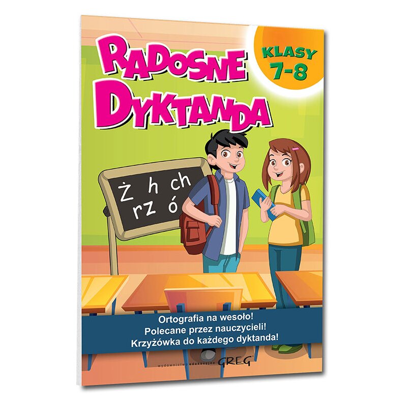 Radosne dyktanda. Klasy 7-8 Ewa Tomasik-Adamczak