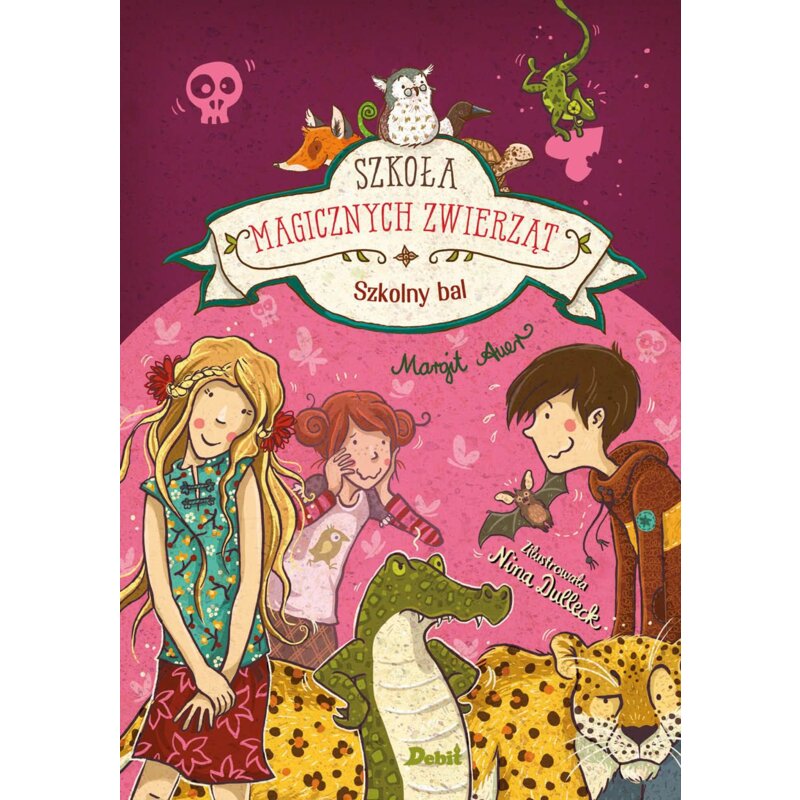 Szkolny bal. Szkoła magicznych zwierząt. Margit Auer