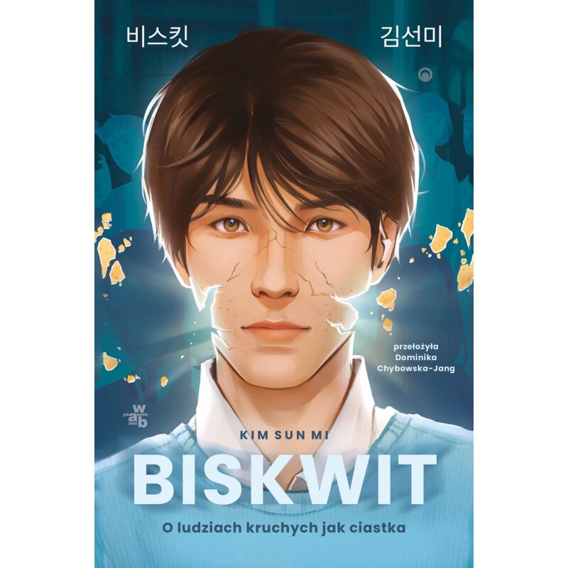 Biskwit. O ludziach kruchych jak ciastka Kim Sun Mi