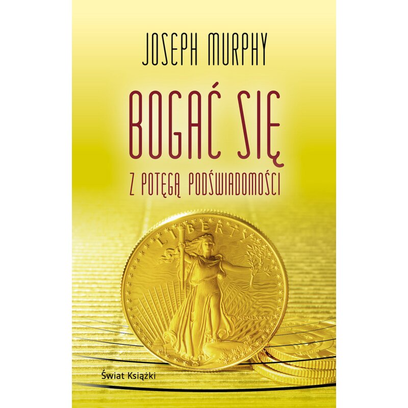 Bogać się z potęgą podświadomości (pocket) Joseph Murphy