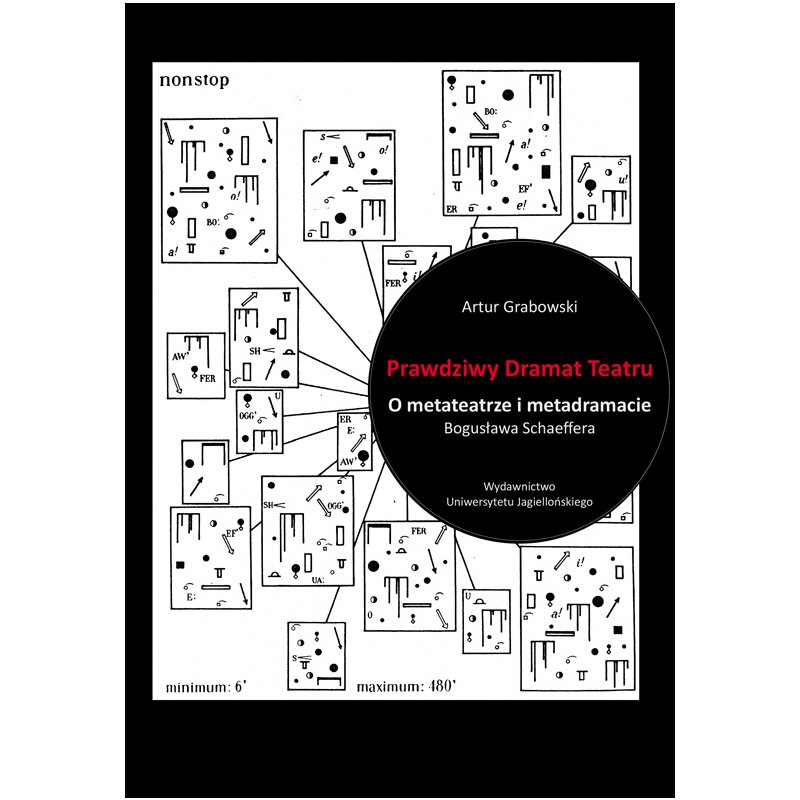 Prawdziwy Dramat Teatru. O metateatrze... Artur Grabowski
