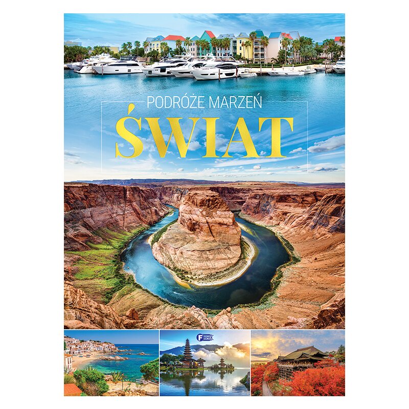 Podróże marzeń. Świat Praca zbiorowa