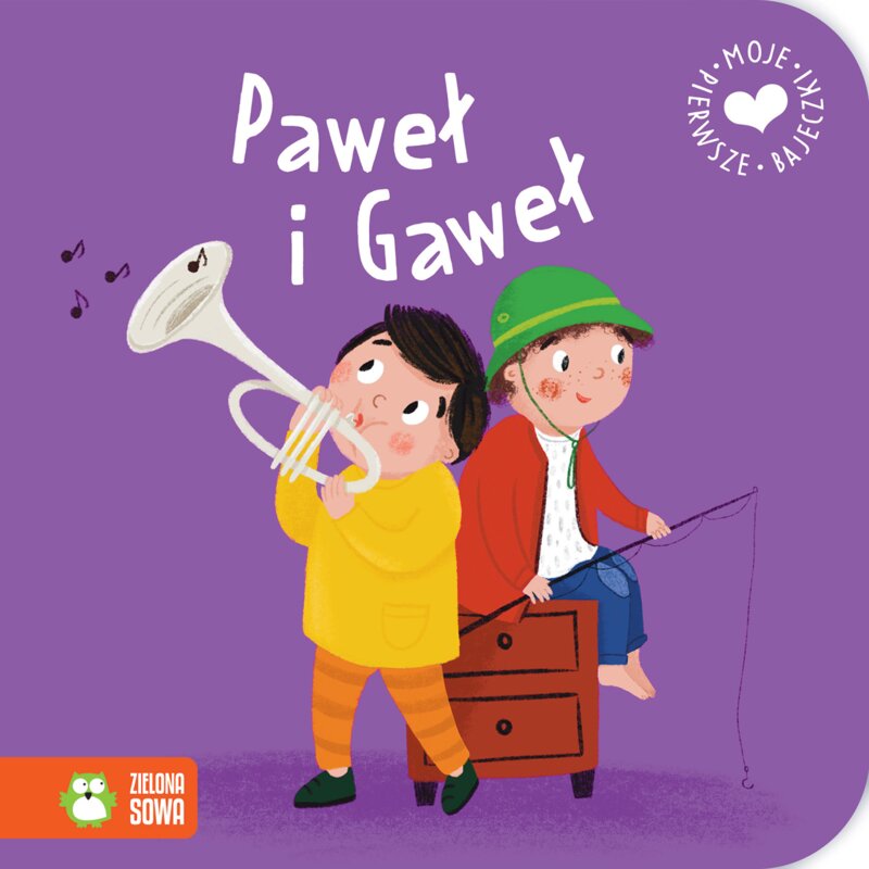 Moje pierwsze bajeczki. Paweł i Gaweł Praca zbiorowa