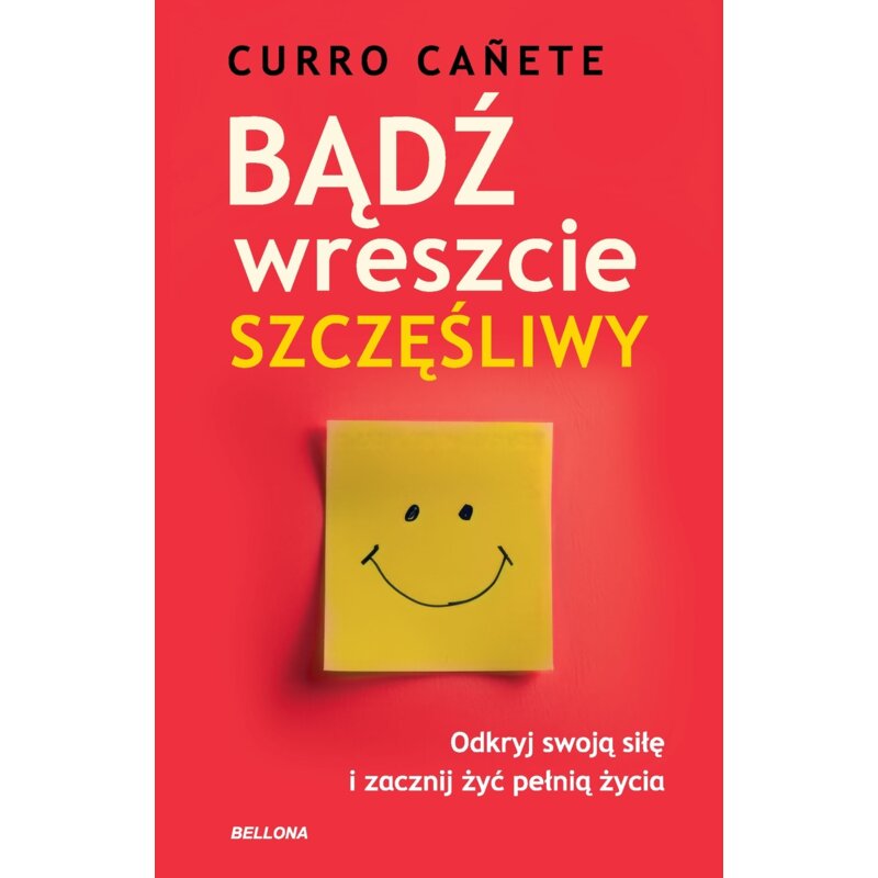 Bądź wreszcie szczęśliwy Curro Canete