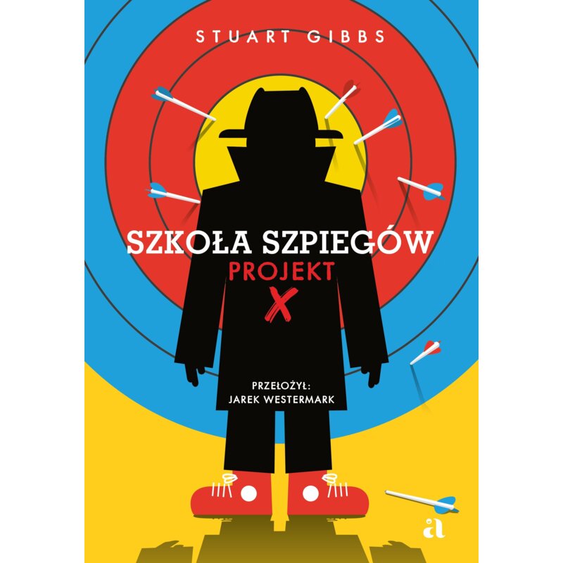 Projekt X. Szkoła szpiegów. Tom 10 Stuart Gibbs