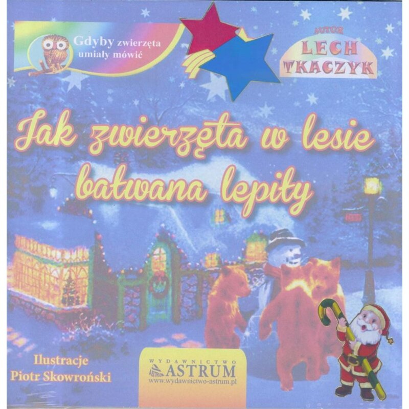 Jak zwierzęta w lesie bałwana lepiły + Lech Tkaczyk