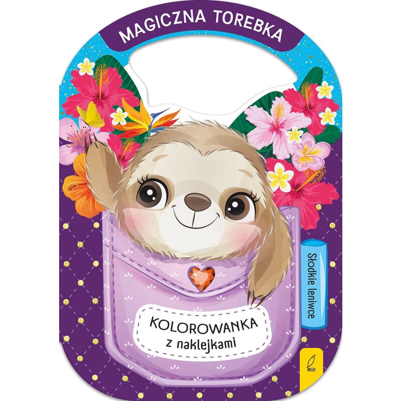 Magiczna torebka. Słodkie leniwce Praca zbiorowa