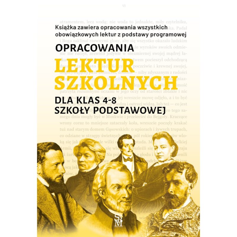 Opracowania lektur szkolnych dla klas 4–8 szkoły podstawowej Katarzyna Zioła-Zemczak