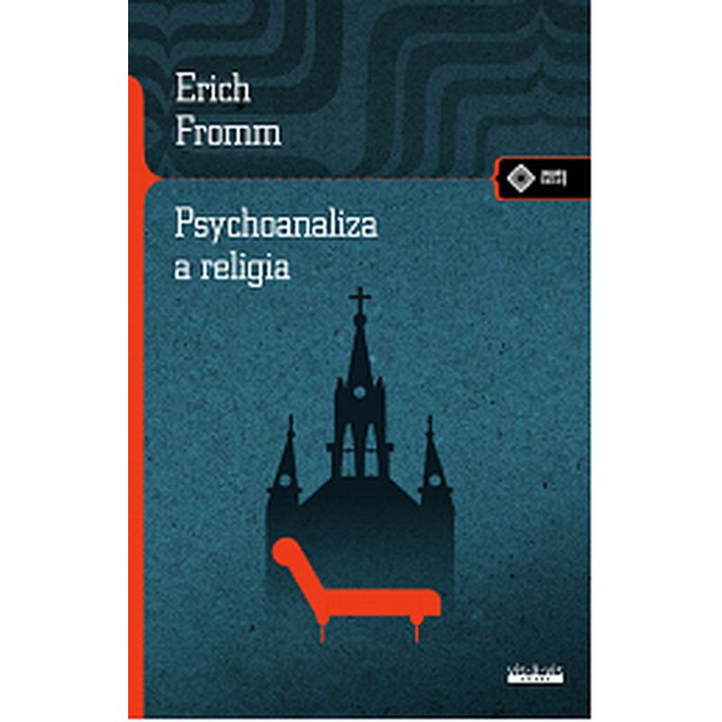 Psychoanaliza a religia Erich Fromm