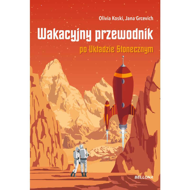 Wakacyjny przewodnik po Układzie Słonecznym Jana Grcevich