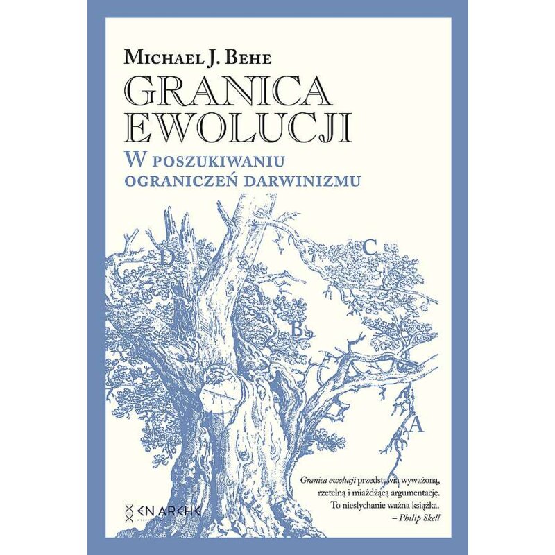 Granica ewolucji. W poszukiwaniu ograniczeń darwinizmu Michael J. Behe