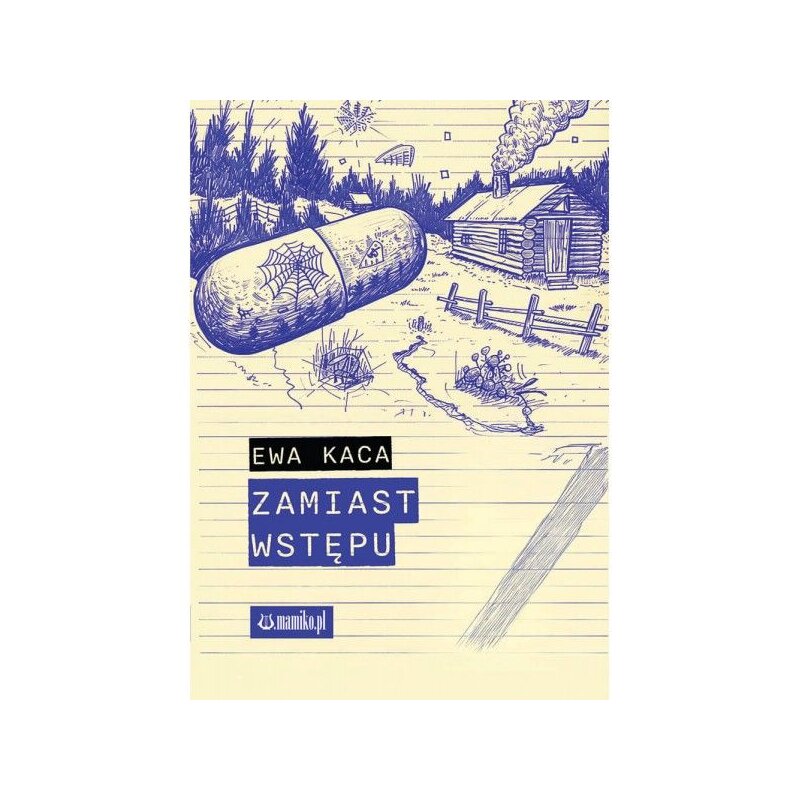 Zamiast wstępu Ewa Kaca