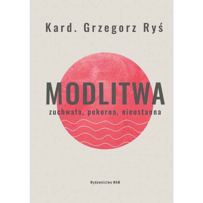 Modlitwa Grzegorz Ryś