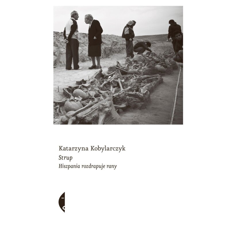 Strup. Hiszpania rozdrapuje rany Katarzyna Kobylarczyk