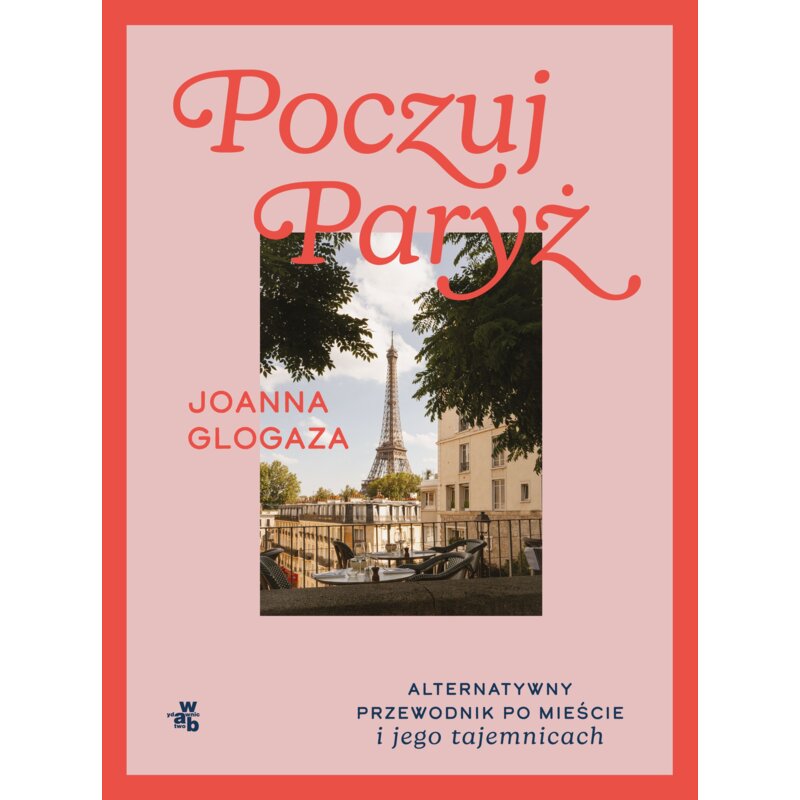 Poczuj Paryż Joanna Glogaza