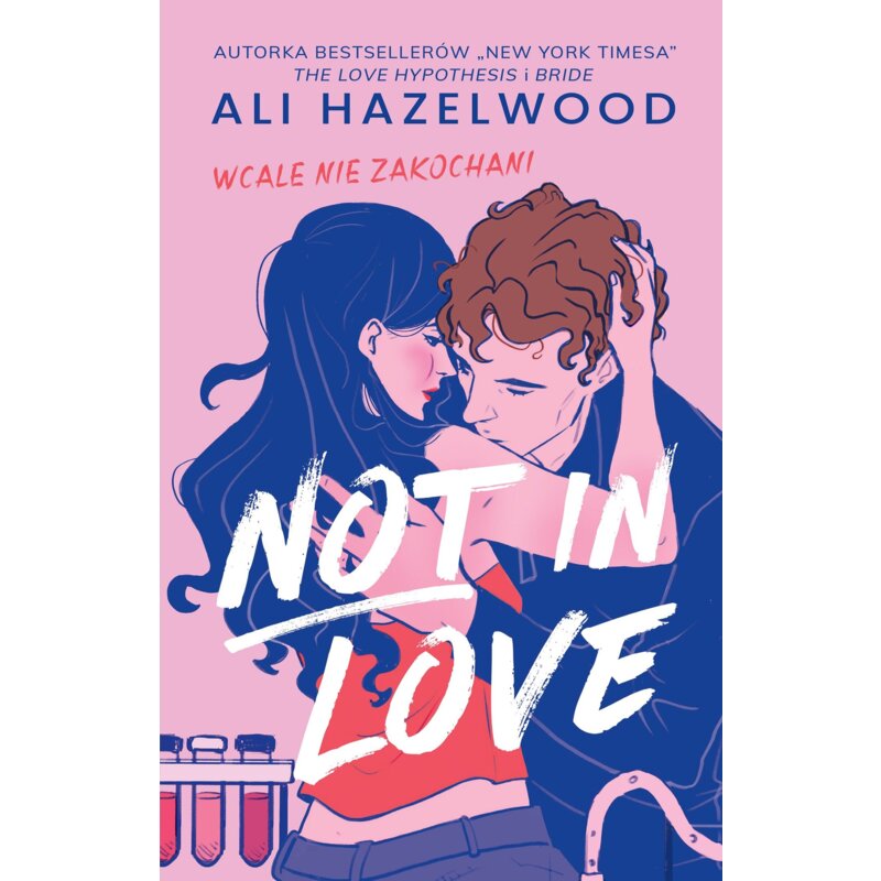 Not In Love Ali Hazelwood
