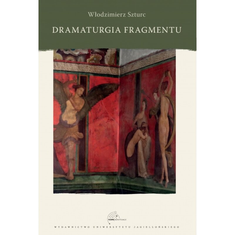 Dramaturgia fragmentu Włodzimierz Szturc