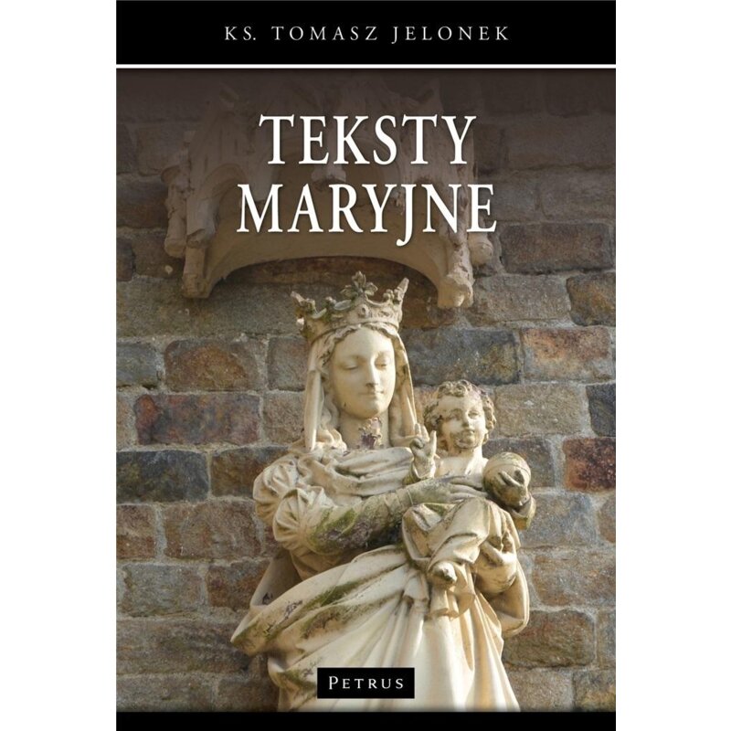 Teksty maryjne Tomasz Jelonek