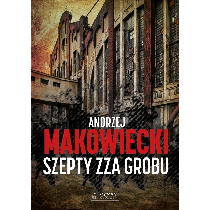 Szepty zza grobu Andrzej Makowiecki