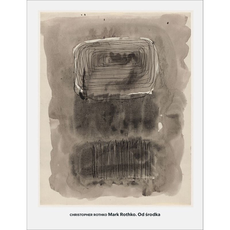 Mark Rothko: Od środka Christopher Rothko