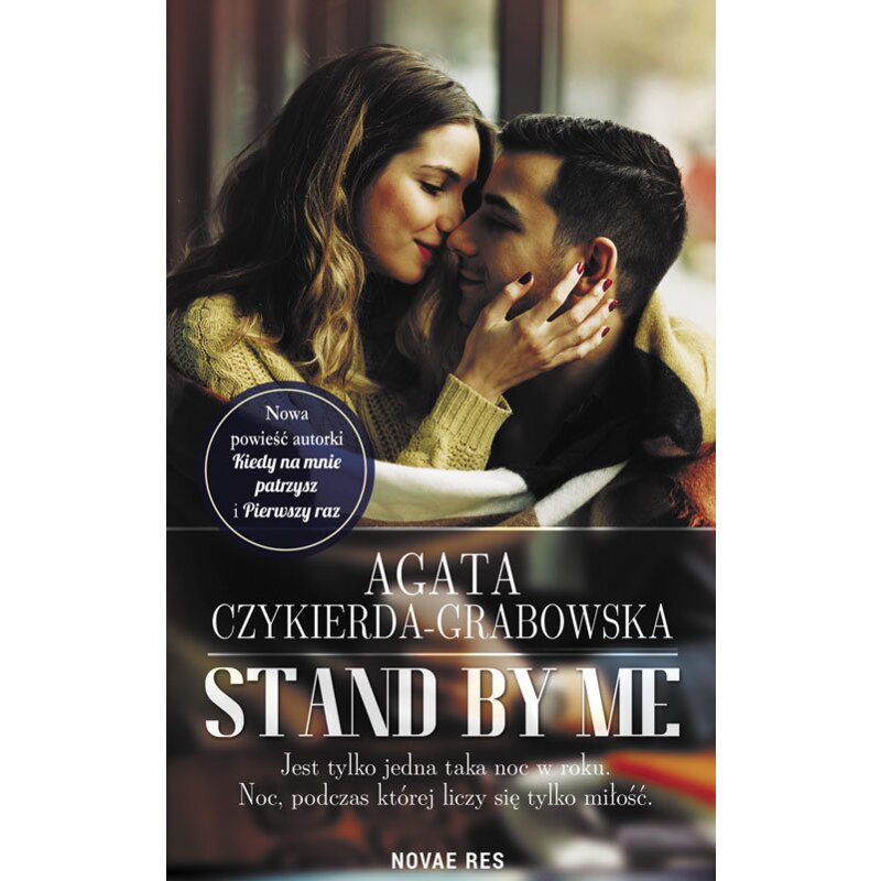 Stand by me Agata Czykierda-Grabowska