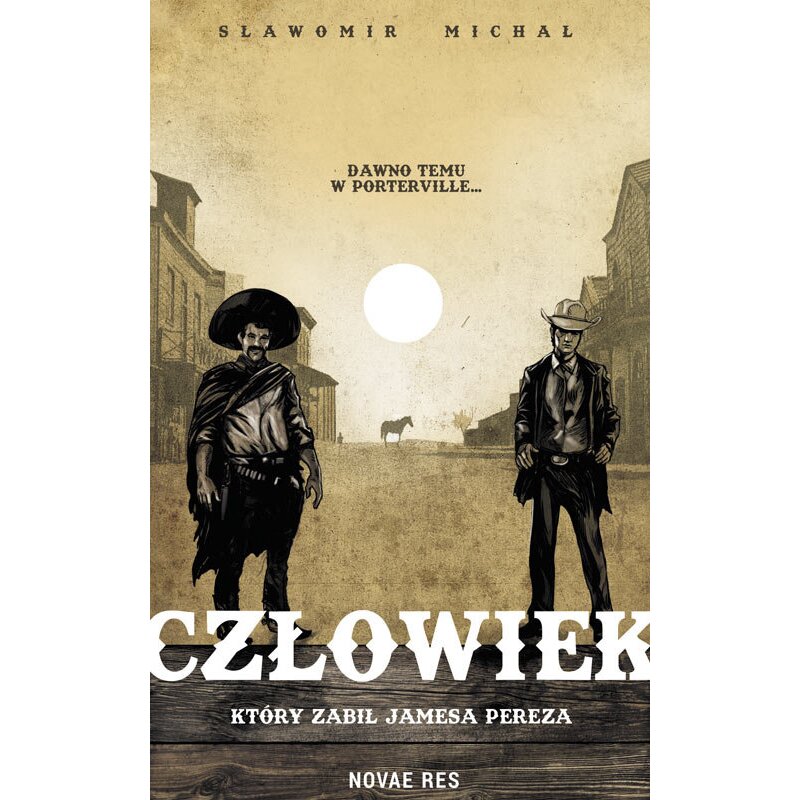 Człowiek, który zabił Jamesa Pereza Sławomir Michał