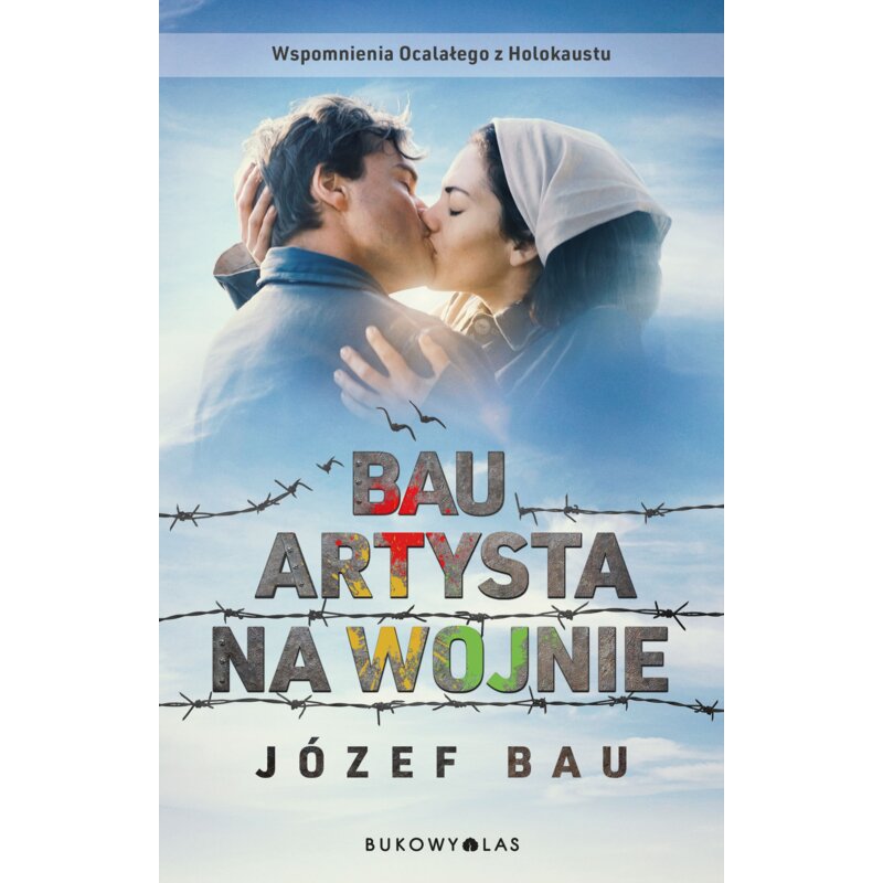 Bau. Artysta na wojnie Józef Bau