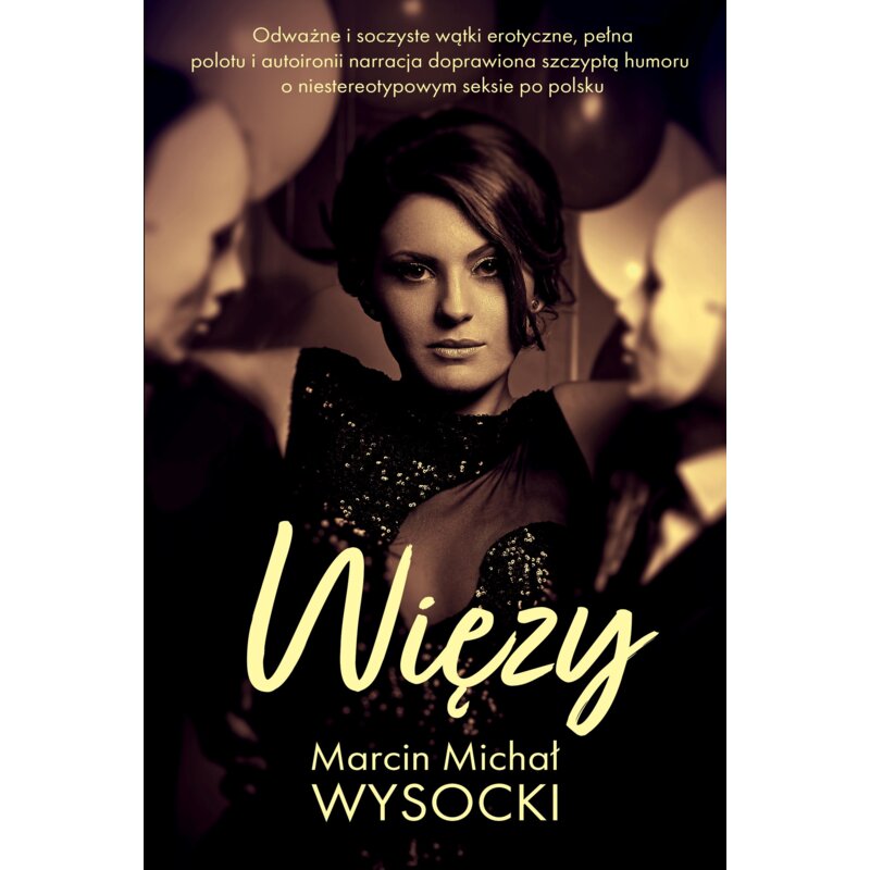 Więzy Marcin Michał Wysocki