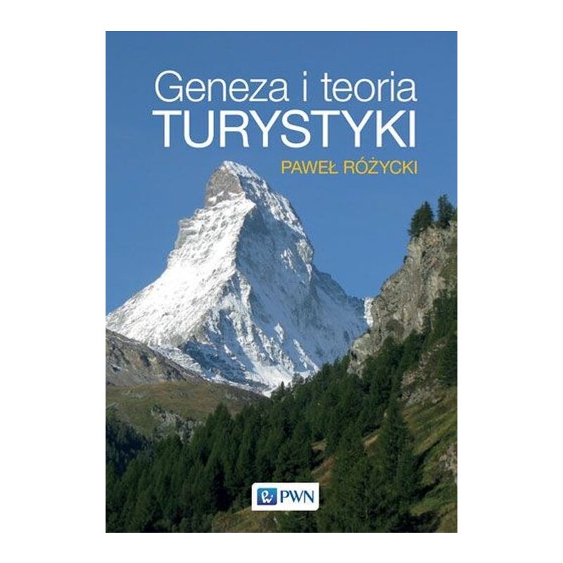 Geneza i teoria turystyki Paweł Różycki