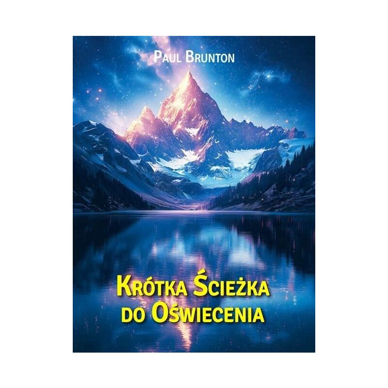 Krótka Ścieżka do Oświecenia Paul Brunton