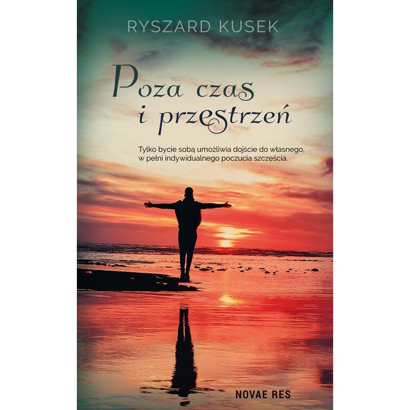 Poza czas i przestrzeń Ryszard Kusek