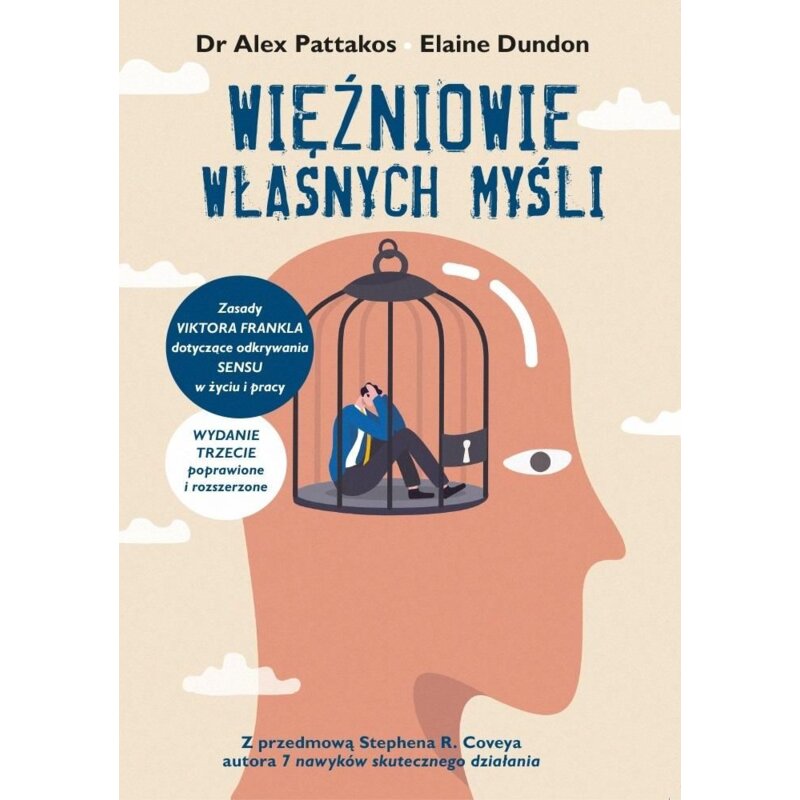 Więźniowie własnych myśli Alex Pattakos