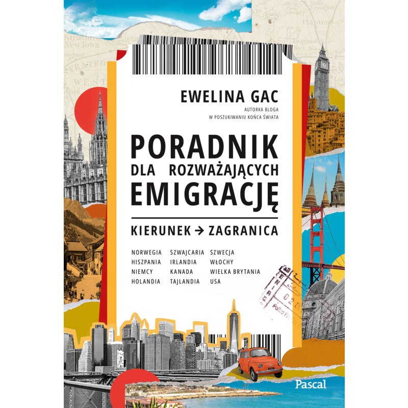 Poradnik dla rozważających emigrację. Kierunek: zagranica Ewelina Gac