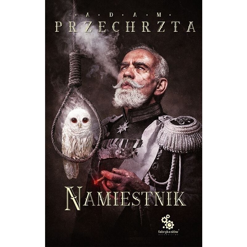 Namiestnik. Materia Prima. Tom 2 Adam Przechrzta