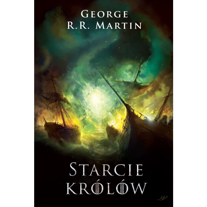 Starcie królów. Pieśń Lodu i Ognia. Tom 2 George R. R. Martin
