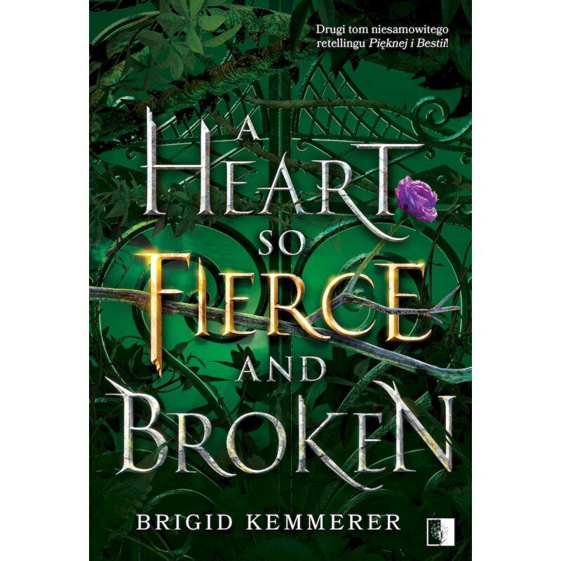 A Heart So Fierce and Broken. Cursebreakers. Tom 2 Brigid Kemmerer