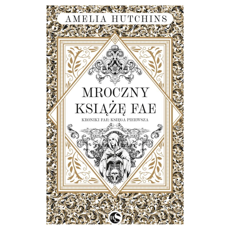 Mroczny książę fae. Kroniki fae. Tom 1 Amelia Hutchins