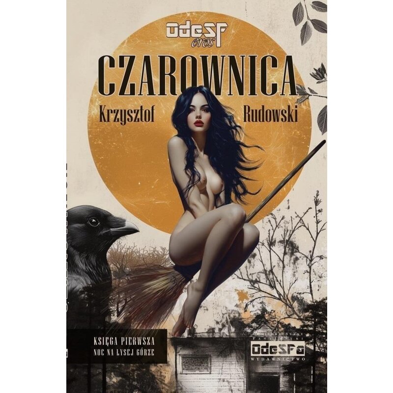 Noc na Łysej Górze. Czarownica. Tom 1 Krzysztof Rudowski