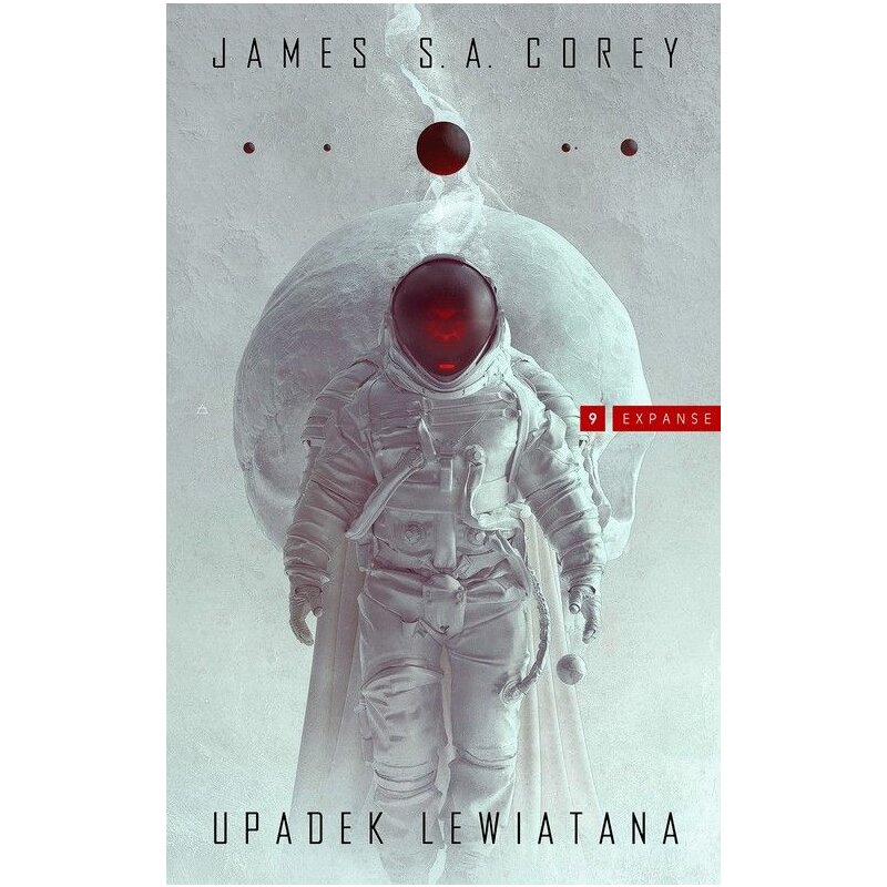 Upadek Lewiatana. Ekspansja. Tom 9 James S.A. Corey