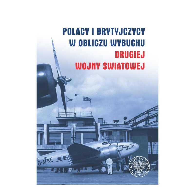 Polacy i Brytyjczycy w obliczu wybuchu.. Waldemar Grabowski