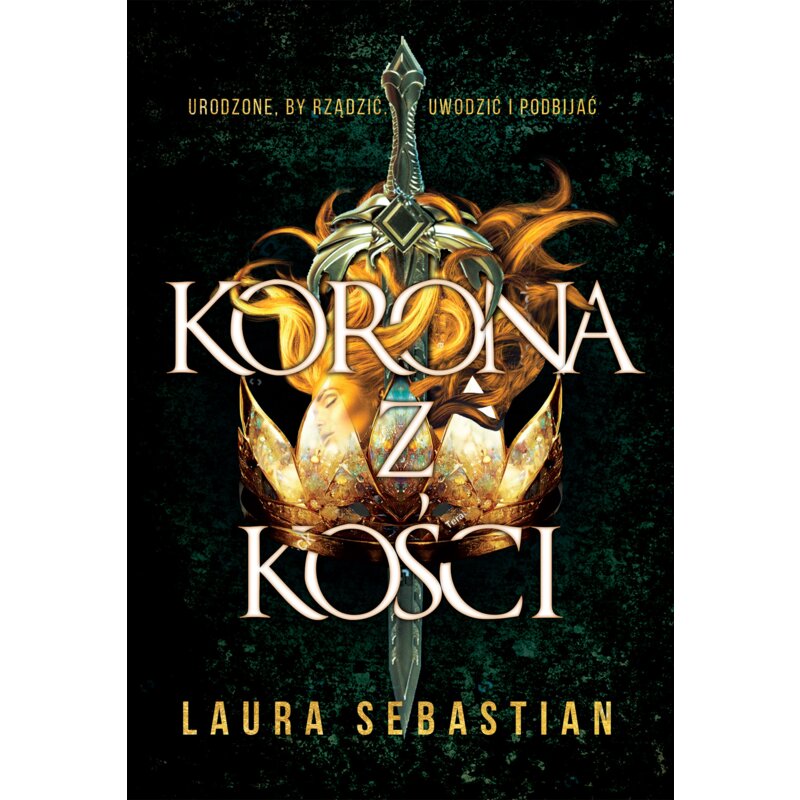 Korona z kości. Castles in Their Bones. Tom 1 Laura Sebastian